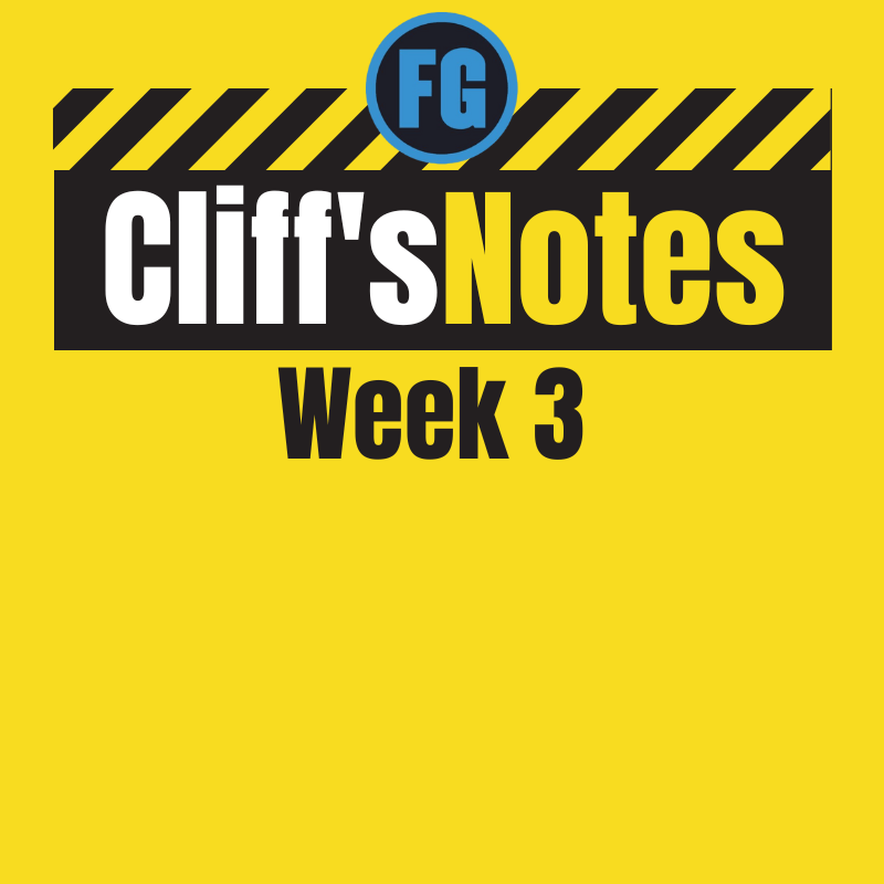 Cliff's Notes Week 3